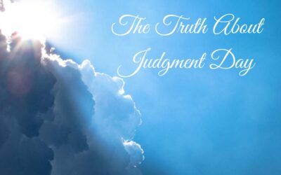 The Truth About Judgment Day